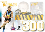 2024 AFL Legacy Ultimate Redemptions Submission (300 Games Signatures)